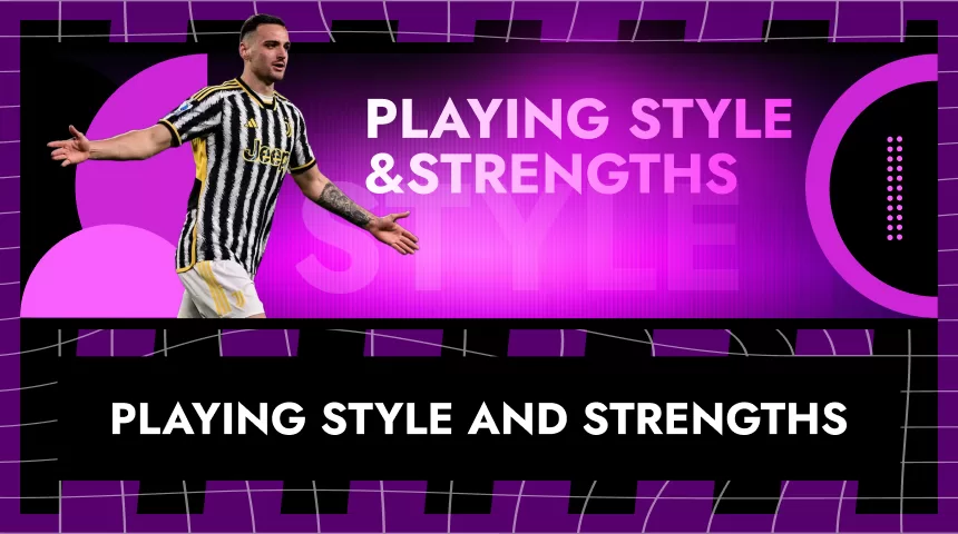 Playing Style and Strengths